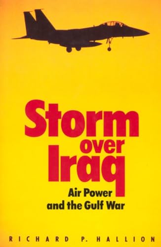 Stock image for Storm Over Iraq: Air Power and the Gulf War for sale by BookHolders