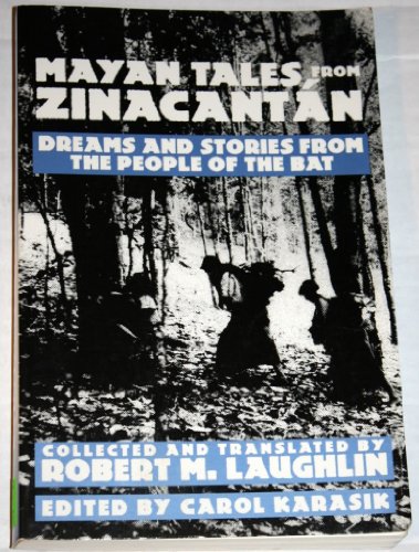 Imagen de archivo de Mayan Tales From Zinacantan: Dreams and Stories from the People of the Bat a la venta por The Book Bin