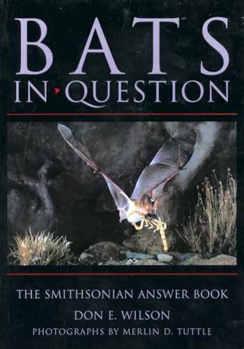 Bats in Question: The Smithsonian Answer Book (9781560987390) by Don E. Wilson