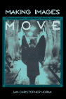 9781560987444: MAKING IMAGES MOVE