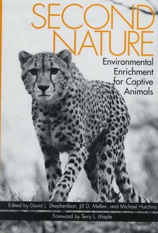 Beispielbild fr Second Nature: Environmental Enrichment for Captive Animals (Zoo and Aquarium Biology and Conservation Series) zum Verkauf von SecondSale
