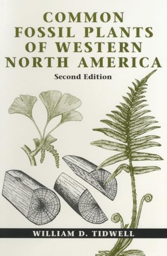 Common Fossil Plants of Western North America, Second Edition (Paperback) - William D. Tidwell