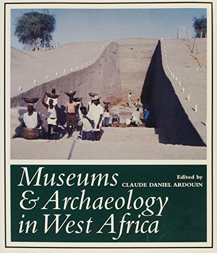 Stock image for MUSEUMS & ARCHAEOLOGY W AFRICA PB for sale by Ergodebooks