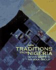 Imagen de archivo de New Traditions From Nigeria, Seven Artists of the Nsukka Group a la venta por COLLINS BOOKS