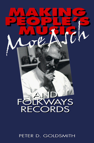 9781560988120: Making People's Music: Moe Asch and Folkways Records