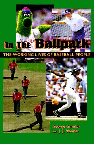 9781560988762: In the Ballpark: The Working Lives of Baseball People