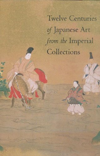 Stock image for Twelve Centuries of Japanese Art from the Imperial Collections for sale by Hippo Books