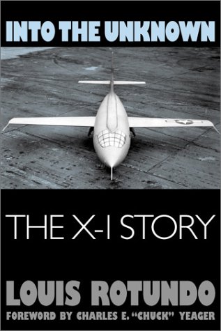 Stock image for Into the Unknown : The X-I Story for sale by Ergodebooks