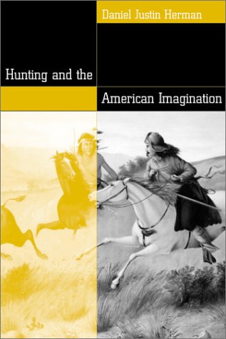 9781560989196: HUNTING & AMERICAN IMAGINATION