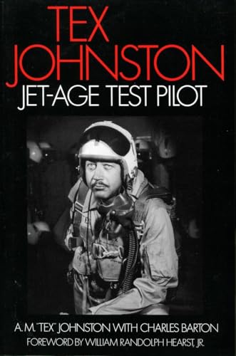 Stock image for Tex Johnston: Jet-Age Test Pilot for sale by Browse Awhile Books