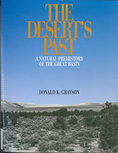 Stock image for The Desert's Past: A Natural Prehistory of the Great Basin for sale by Night Heron Books