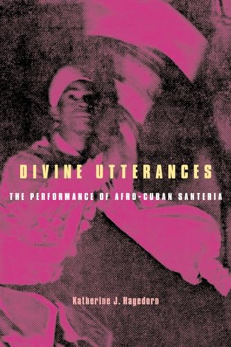 Imagen de archivo de Divine Utterances: The Performance of Afro-Cuban Santeria a la venta por Front Cover Books