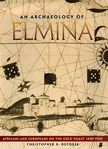 An Archaeology of Elmina (9781560989714) by Christopher R. Decorse