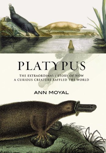 Imagen de archivo de Platypus: The Extraordinary Story of How a Curious a la venta por N. Fagin Books