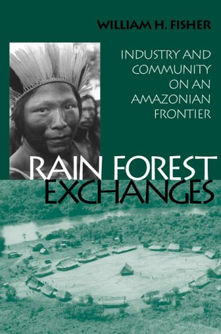 9781560989837: Rain Forest Exchanges: Industry and Community on an Amazonian Frontier (Smithsonian Series in Ethnographic Inquiry)