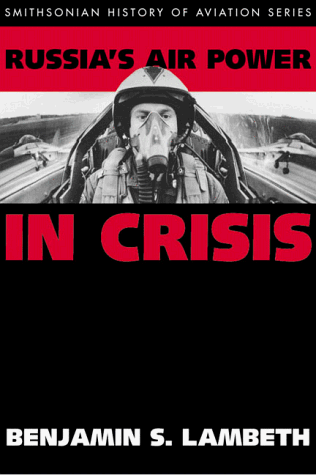 9781560989912: Russia's Air Power in Crisis: A Rand Research Study