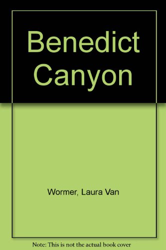 Stock image for Benedict Canyon Wormer, Laura Van and Bahle, Jean Reed for sale by Broad Street Books