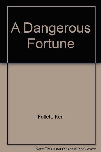 A Dangerous Fortune (9781561001774) by Follett, Ken