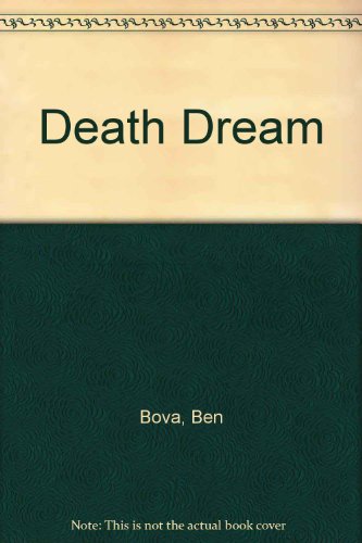 Death Dream (9781561001996) by Bova, Ben