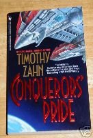 Conquerors' Pride (Conquerors Series) (9781561003686) by Zahn, Timothy