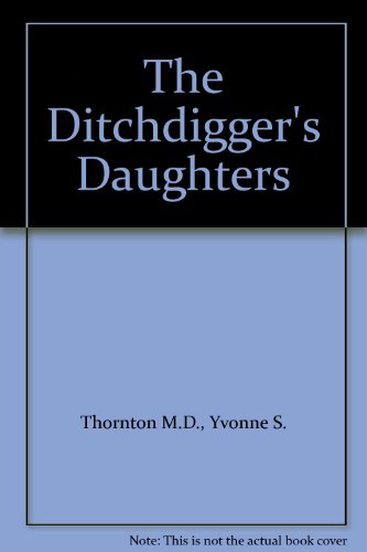 Stock image for The Ditchdigger's Daughters for sale by The Yard Sale Store