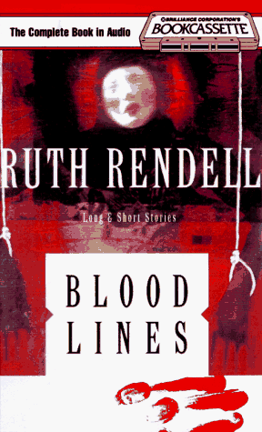 Stock image for Blood Lines by Ruth Rendell (1996, Audio Cassette) : Ruth Rendell (1996) for sale by Streamside Books