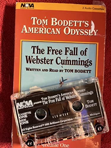 The Free Fall of Webster Cummings: Volume One of "Tom Bodett's American Odyssey" (9781561008551) by Bodett, Tom