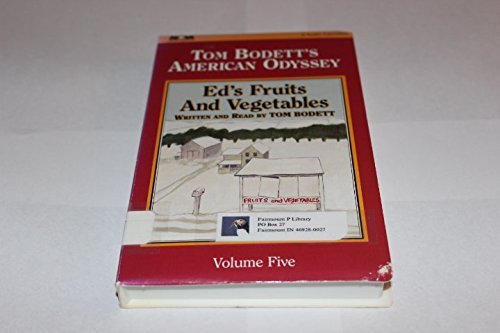 Ed's Fruits and Vegetables (American Odyssey Vol 5) (9781561008599) by Bodett, Tom