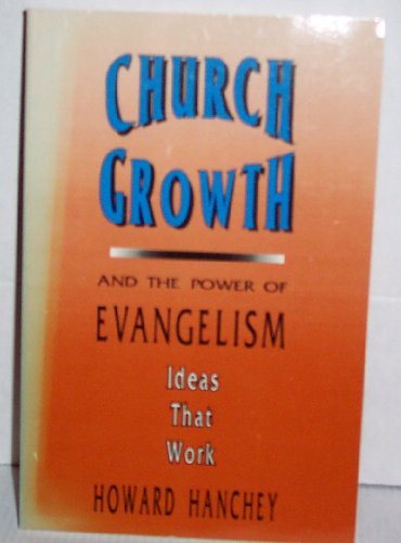 9781561010172: Church Growth and the Power of Evangelism: Ideas That Work