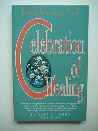 Stock image for Celebration of Healing for sale by Irish Booksellers