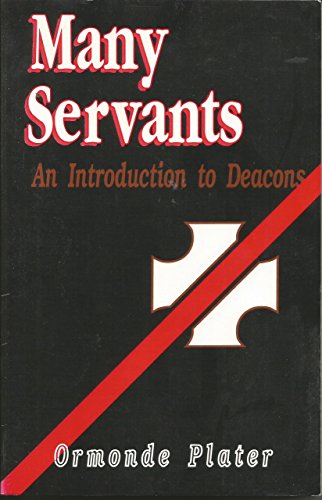Beispielbild fr Many Servants: An Introduction to Deacons zum Verkauf von Half Price Books Inc.