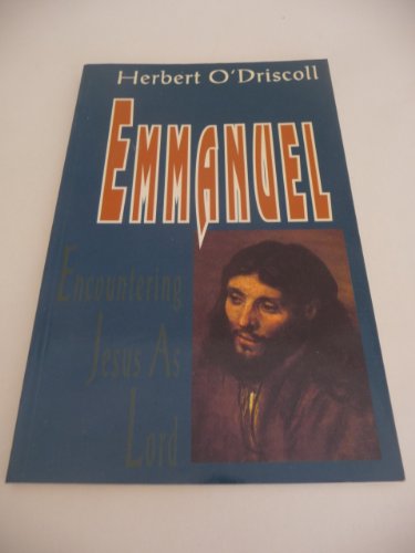 Imagen de archivo de Emmanuel : Encountering Jesus as Lord a la venta por Better World Books: West