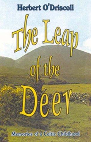 Beispielbild fr The Leap of the Deer: Memories of a Celtic Childhood zum Verkauf von SecondSale