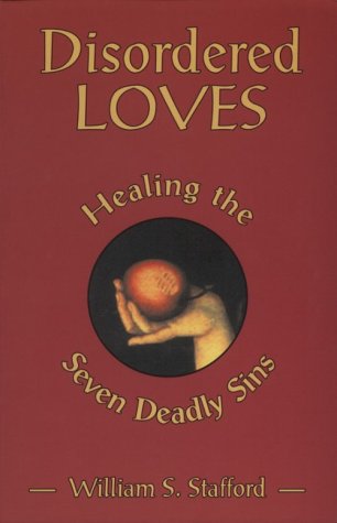 9781561010905: Disordered Loves: Healing the Seven Deadly Sins