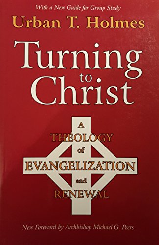 Beispielbild fr Turning to Christ: A Theology of Evangelization and Renewal zum Verkauf von HPB-Diamond