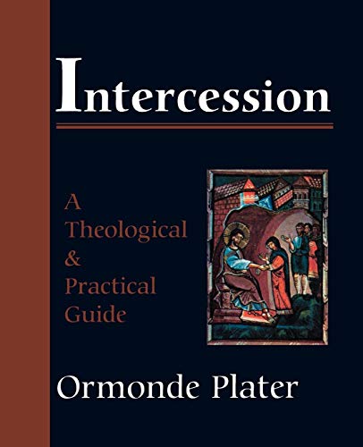 9781561011155: Intercession: A Theological and Practical Guide