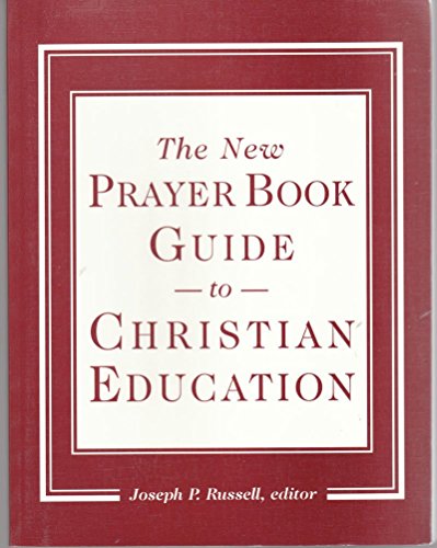 9781561011216: New Prayer Book Guide to Christian Education