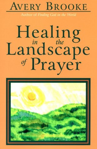 Stock image for Healing in the Landscape of Prayer for sale by SecondSale