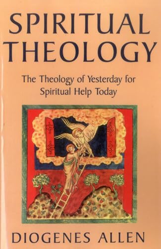 Beispielbild fr Spiritual Theology: The Theology of Yesterday for Spiritual Help Today zum Verkauf von HPB Inc.