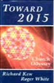 9781561011377: Toward 2015: A Church Odyssey