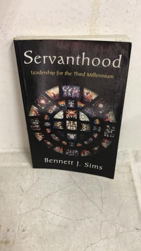 Beispielbild fr Servanthood: Leadership for the Third Millennium zum Verkauf von Wonder Book
