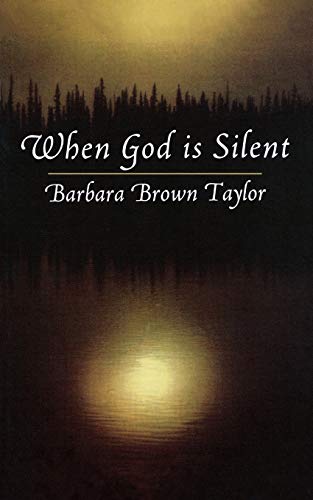 9781561011575: When God is Silent: 1997 (Lyman Beecher Lectures, 1997.)