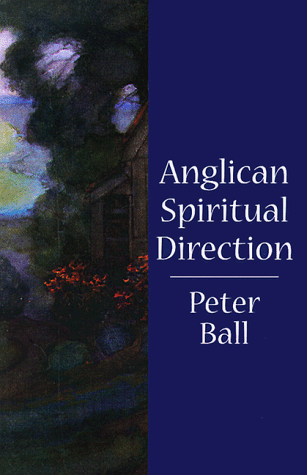 Imagen de archivo de Anglican Spiritual Direction a la venta por ThriftBooks-Atlanta
