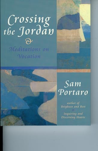 Beispielbild fr Crossing the Jordan: Meditations on Vocation (Cloister Books) zum Verkauf von Front Cover Books