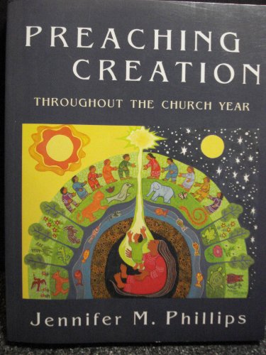 Stock image for Preaching Creation: Throughout the Church Year for sale by Front Cover Books