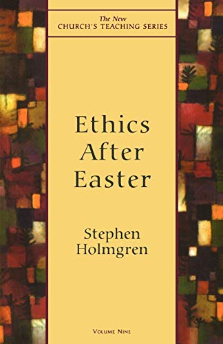 9781561011766: Ethics After Easter (New Church's Teaching Series): 9