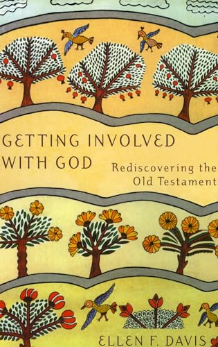 Imagen de archivo de Getting Involved with God: Rediscovering the Old Testament a la venta por ICTBooks