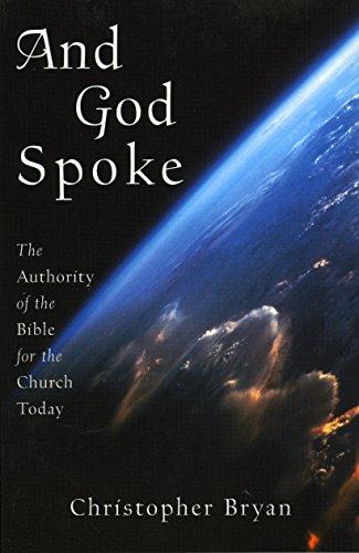 Beispielbild fr And God Spoke : The Authority of the Bible for the Church Today zum Verkauf von Better World Books