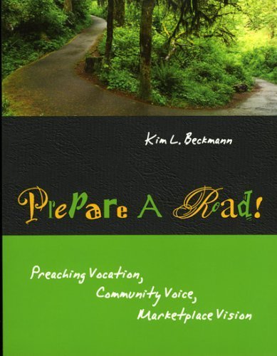 Imagen de archivo de Prepare a Road!: Preaching Vocation, Community Voice, Marketplace Vision a la venta por Wonder Book