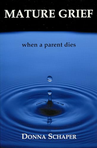 Stock image for Mature Grief: When a Parent Dies for sale by SecondSale